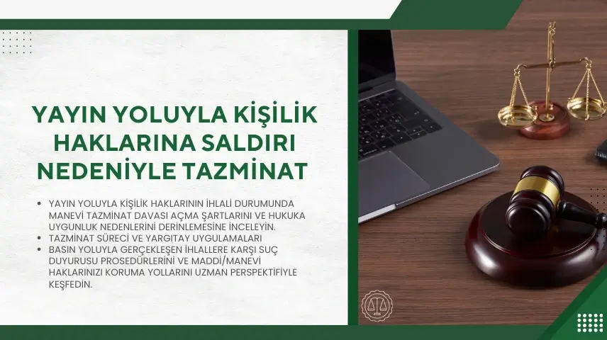 Yayın Yoluyla Kişilik Haklarına Saldırı Nedeniyle Tazminat 