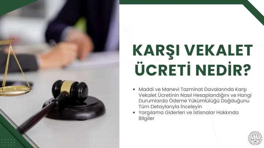 Karşı Vekalet Ücreti Nasıl Belirlenir?