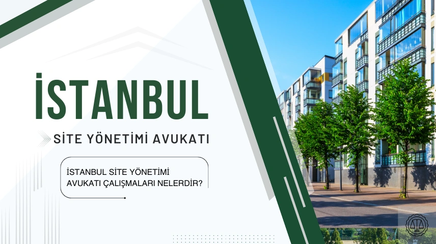 Site Yönetimi Avukatı 